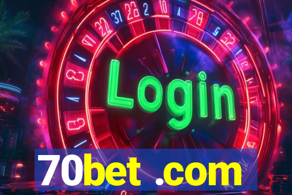 70bet .com